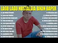 Download Lagu LAGU LAGU NOSTALGIA BIKIN BAPER (COVER HARRY PARINTANG)