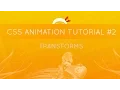 CSS Animation Tutorial - Transforms