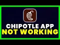 Chipotle App Not Working How to Fix Chipotle App Not Working