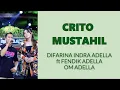 Download Lagu CRITO MUSTAHIL - DIFARINA INDRA ADELLA ft FENDIK ADELLA - OM ADELLA (Lirik \u0026 Terjemahan)