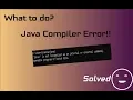Fix Java Compiler Error javac is not recognized as an internal or external command