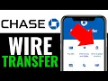 How to Wire Transfer from Chase Bank 2025 QUICK GUIDE