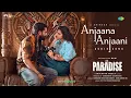 Anjaana Anjaani - Audio | The Paradise | Nani | Kayadu Lohar | Anirudh Ravichander | Srikanth Odela