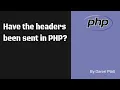 Have the headers been sent in PHP
