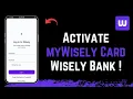 Wisely Bank How to Activate myWisely Card