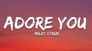 Miley Cyrus Adore You Lyrics 