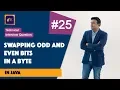 Swapping in Java How to swap odd and even bits in a byte interview questions and answers ABC