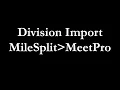 Using Division Import with MeetPro MileSplit