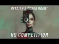 OFFAIAH x Conor Grant - No Competition
