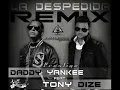 La Despedida Remix (Feat. Tony Dize) - Daddy Yankee [Mundial - Prestige] (Con Letra)