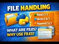 File Handling in Python Explained What are Files Modes r w a Why We Use Files Part-1
