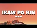 Mrld - IKAW PA RIN (Lyrics)