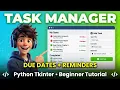 Build a Personal Task Manager with Due Dates Reminders in Python - Beginner Tutorial