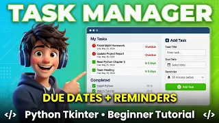 Build a Personal Task Manager with Due Dates Reminders in Python - Beginner Tutorial