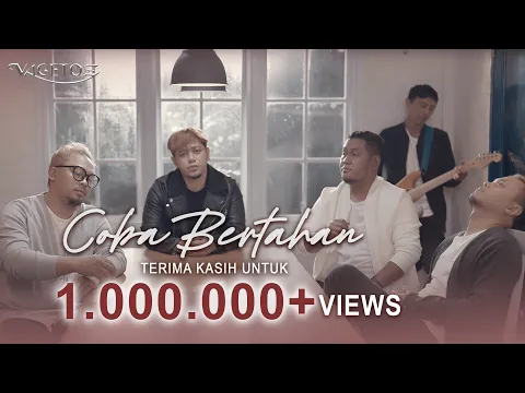 Download MP3 Vagetoz - Coba Bertahan (Official Music Video)