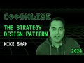 The Strategy Design Pattern in Cpp - Mike Shah