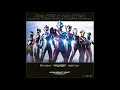 Ultra Galaxy Fight New Generation Heroes Theme Song: voyager (ボイジャー) - Ultra Spiral