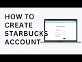 How to Create a Starbucks Account
