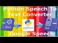 Speech To Text Converter Application Speech Recognition Using Python Google Speech