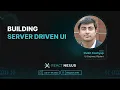 Building Server Driven UI by Pulkit Kashyap