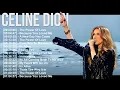 Download Lagu Celine Dion , top 20 love songs , full album with Because You Loved Me , All By Myself and more