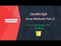 E2E Mentorship Program - Array Methods Part-2
