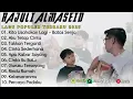 Download Lagu RAJULI ALMASEID FULL ALBUM - KITA USAHAKAN LAGI - AKU TETAP CINTA -- LAGU POP TERBARU 2025