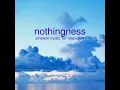 Floating Into Nothingness