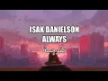 Download Lagu Isak Danielson Always مترجمة