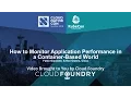How to Monitor Application Performance in a Container-Based World