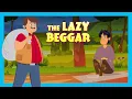 Lagu THE LAZY BEGGAR : Stories For Kids In English | TIA \u0026 TOFU Stories | Bedtime Stories For Kids