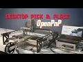DIY Desktop Pick and Place machine OpenPnP