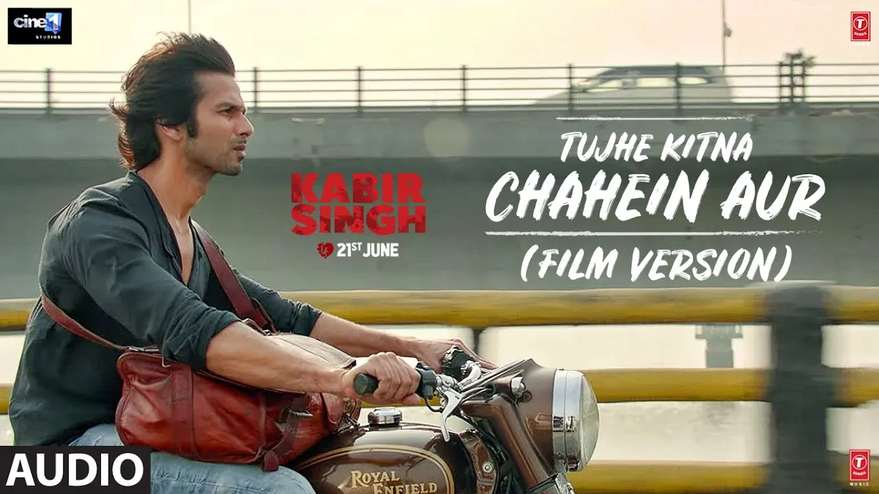 Full Audio: Tujhe Kitna Chahein Aur (Film Version)| Kabir Singh | Shahid K, Kiara A |Mithoon | Jubin Full Audio: Tujhe Kitna Chahein Aur (Film Version)| Kabir Singh | Shahid K, Kiara A |Mithoon | Jubin