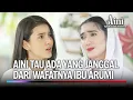 Lagu Muka Arumi Panik Tau Ibunya Sempet Telp Aini! | Aini Malaikat Tak Bersayap Eps 148 (5/5)