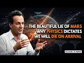 Mars Colonization Is a Lie What the Physics Really Says RICHARD FEYNMAN