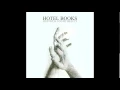 Hotel Books - Love Life, Let Go (ft. JT Woodruff)