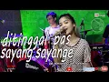 Download Lagu DITINGGAL PAS SAYANG SAYANGE - Cipt. Arya Satria (COVER Putri Kristya KMB)