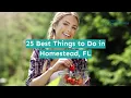 25 Best Things to Do in Homestead FL
