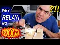 Why RELAYs go BOOM And How to Use Them