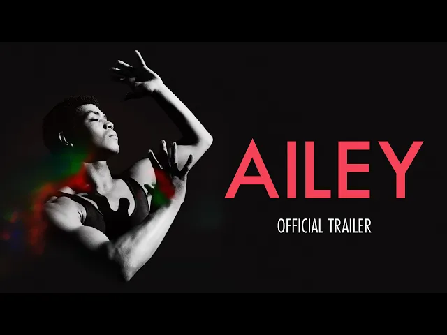 AILEY - Official Trailer - In Theatres July 23