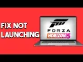 How To Fix Forza Horizon 5 Not Launching Windows 11