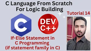 Tutorial 14 If-Else Statement in C Programming if statement family in C