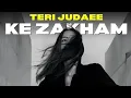 Download Lagu TERI JUDAEE KE ZAKHM (REMIX) - SHER ALI \u0026 MEHR ALI X SoundSpellOfficial