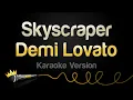 Download Lagu Demi Lovato - Skyscraper (Karaoke Version)