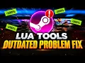 Lua Tools Outdated Problem Fix Full Detailed Guide