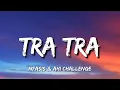 Download Lagu Nfasis - Tra Tra Tra (Lyrics) ft. Ahi Challenge