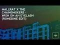 Mallrat, The Chainsmokers - Wish On An Eyelash (Romedine Edit)
