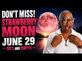 Don t Miss It Strawberry Moon June 29 What to Do Avoid