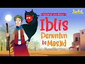 Download Lagu Iblis Penuntun ke Masjid \u0026 Abdullah bin Ummi Maktum | Kisah Teladan Nabi | Cerita Islami Anak Muslim