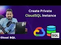 Create private cloudSQL Instance